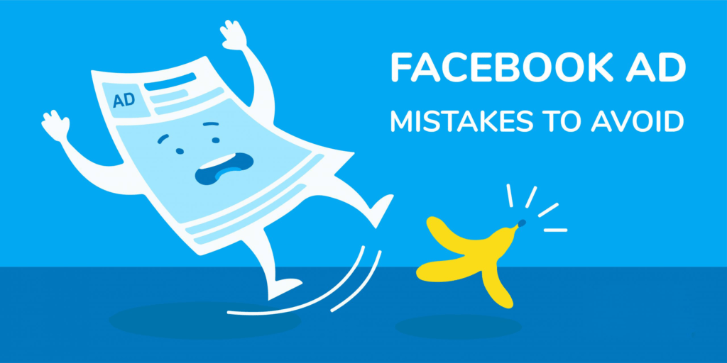 5 of the Most Common Meta Ad Mistakes
