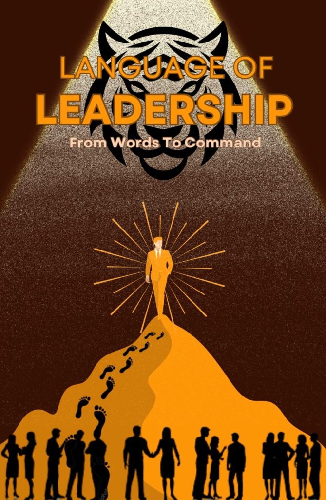 Leadership Language Secrets: 6 Powerful Ways to Command